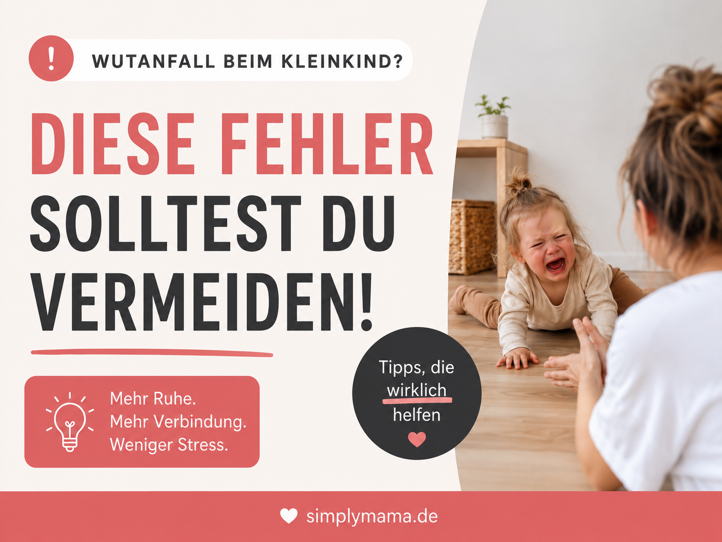 Kleinkind-Wutausbrüche begleiten: Was dein Kind jetzt wirklich braucht